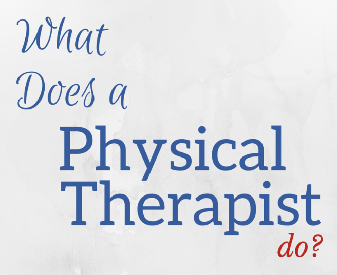 what physical therapists do